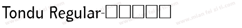 Tondu Regular字体转换